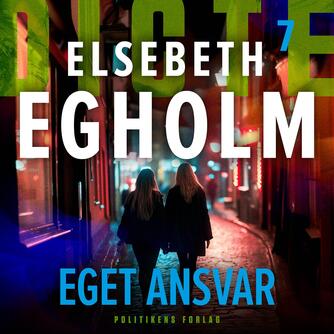 Elsebeth Egholm: Eget ansvar (Ved Helene Egelund)