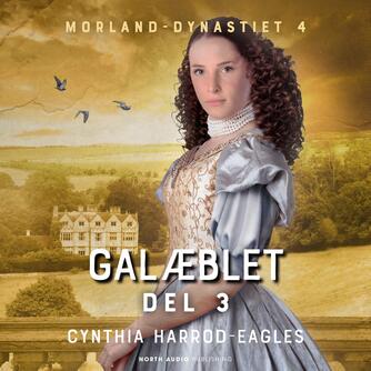 Cynthia Harrod-Eagles: Galæblet. Del 3