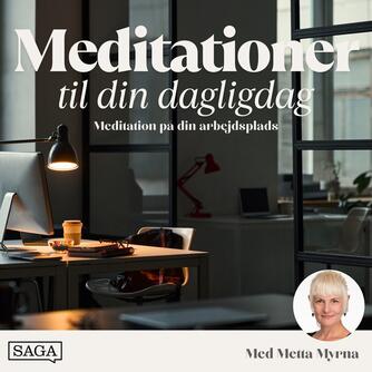 : Meditation på din arbejdsplads - 10 minutters guidet meditation