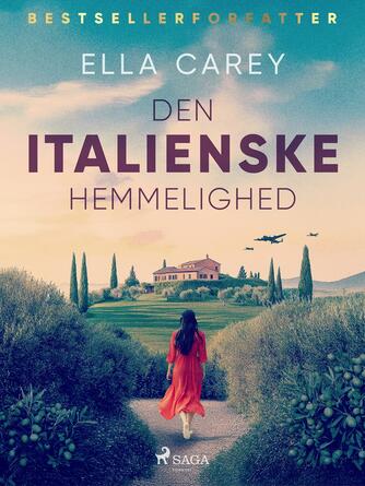 Ella Carey: Den italienske hemmelighed