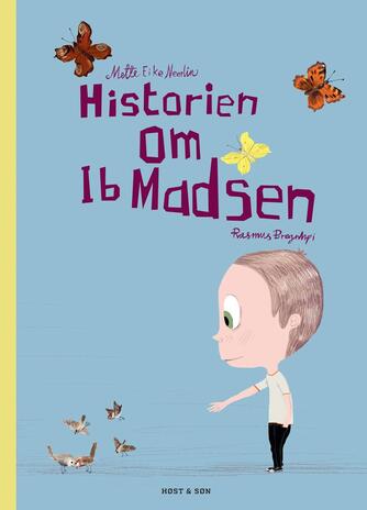 Mette E. Neerlin, Rasmus Bregnhøi: Historien om Ib Madsen