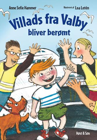 Anne Sofie Hammer (f. 1972-02-05), Lea Letén: Villads fra Valby bliver berømt