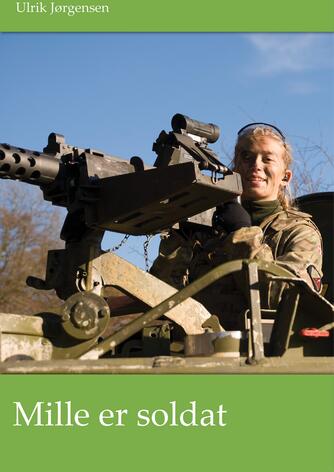 Ulrik Jørgensen (f. 1974-06-10), Christine Dahlgaard: Mille er soldat