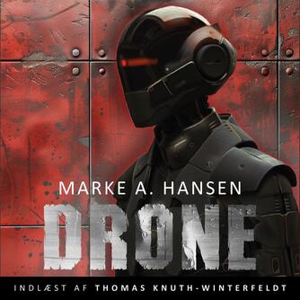 Marke A. Hansen: Drone