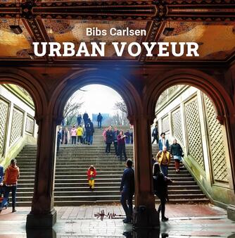 Birgitte Carlsen (f. 1959): Urban voyeur