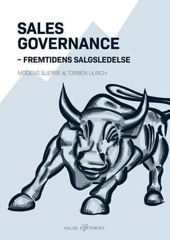 Mogens Bjerre, Torben Ulrich (f. 1949-04-11): Sales governance : fremtidens salgsledelse