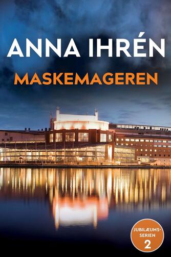 Anna Ihrén: Maskemageren