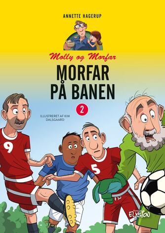 Annette Hagerup: Morfar på banen