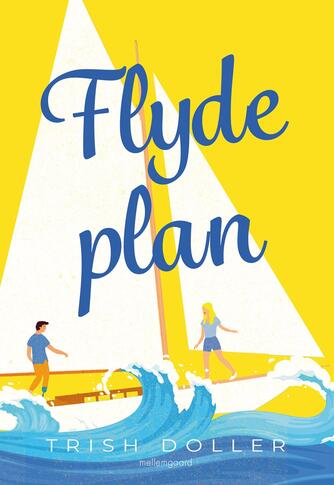 Trish Doller: Flydeplan