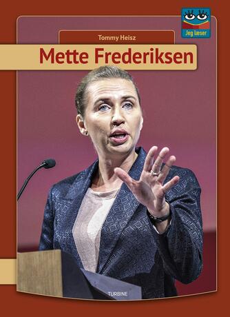 Tommy Heisz: Mette Frederiksen