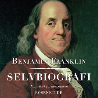Benjamin Franklin: Selvbiografi