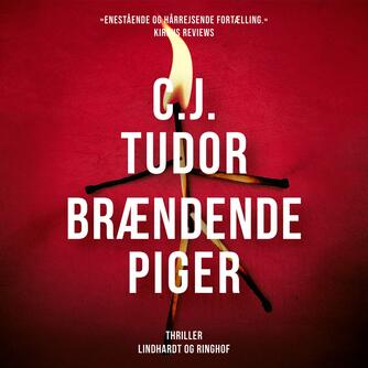 C. J. Tudor: Brændende piger