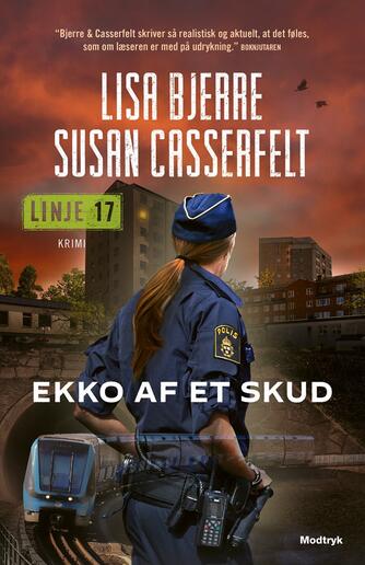 Lisa Bjerre, Susan Casserfelt: Ekko af et skud : krimi