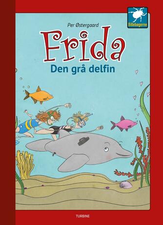 Per Østergaard (f. 1950): Frida - den grå delfin