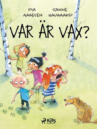 : Var är Vax?