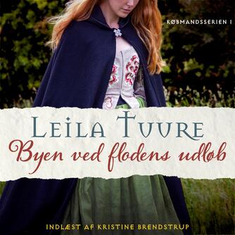 Leila Tuure: Byen ved flodens udløb