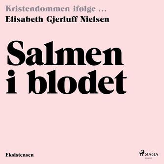 Elisabeth Gjerluff Nielsen: Salmen i blodet