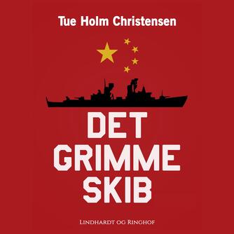 Tue Holm Christensen: Det grimme skib