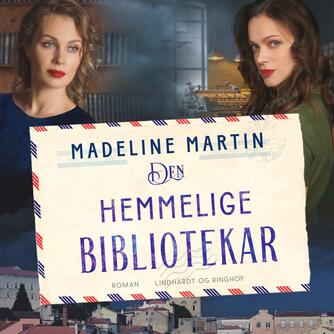 Madeline Martin: Den hemmelige bibliotekar