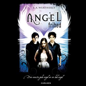 Lee Weatherly: Angel - frihed