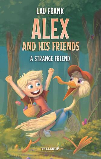: Alex and His Friends #2: A Strange Friend