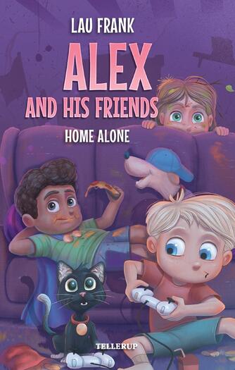 : Alex and His Friends #3: Home Alone