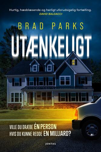 Brad Parks: Utænkeligt