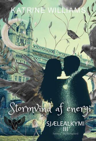 Katrine Williams: Stormvind af energi : fantasy
