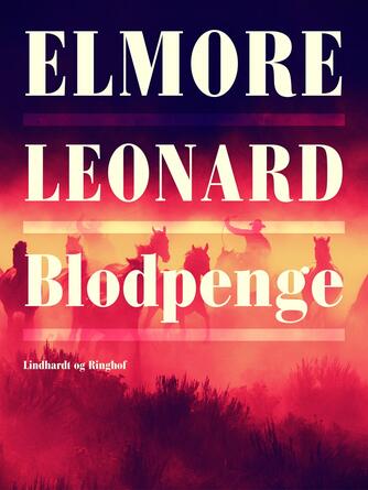 Elmore Leonard: Blodpenge