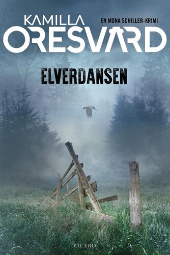 Kamilla Oresvärd: Elverdansen