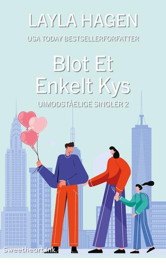 Layla Hagen: Blot et enkelt kys