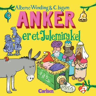 Alberte Winding: Anker er et julemirakel