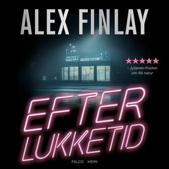 Alex Finlay: Efter lukketid