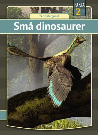 Per Østergaard (f. 1950): Små dinosaurer