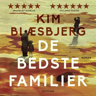 Kim Blæsbjerg: De bedste familier : roman