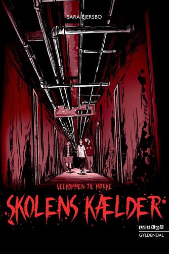 Sara Ejersbo: Skolens kælder