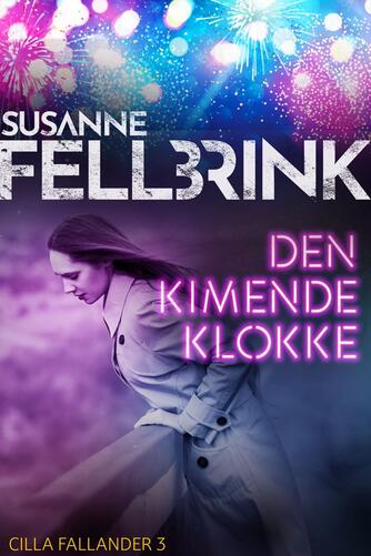 Susanne Fellbrink: Den kimende klokke