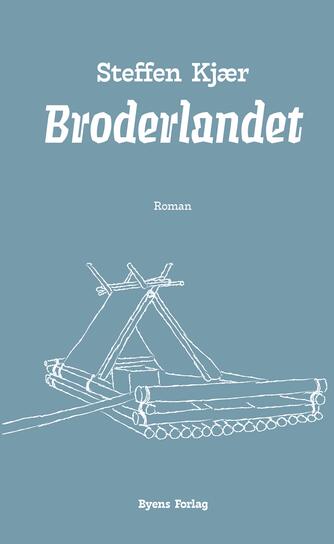 Steffen Kjær: Broderlandet