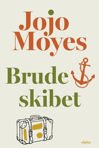 Jojo Moyes: Brudeskibet