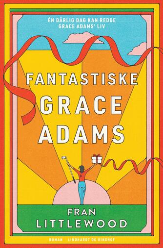 Fran Littlewood: Fantastiske Grace Adams : roman