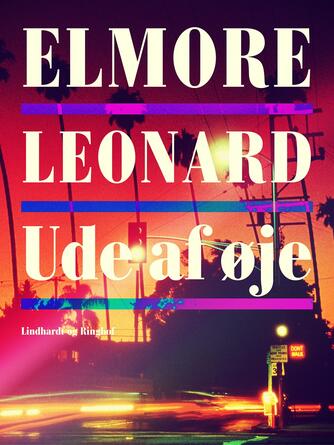 Elmore Leonard: Ude af øje