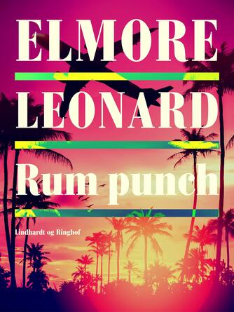 Elmore Leonard: Rum punch