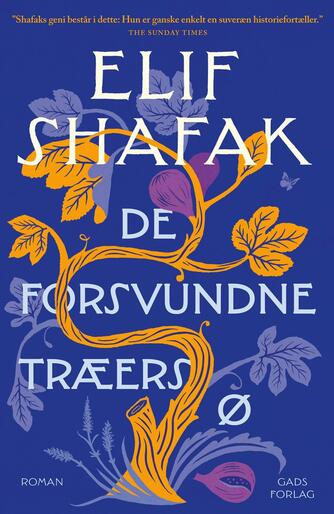 Elif Shafak: De forsvundne træers ø : roman