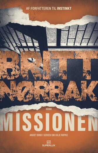 Britt Nørbak: Missionen : krimi
