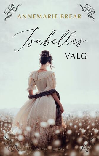 Annemarie Brear: Isabelles valg