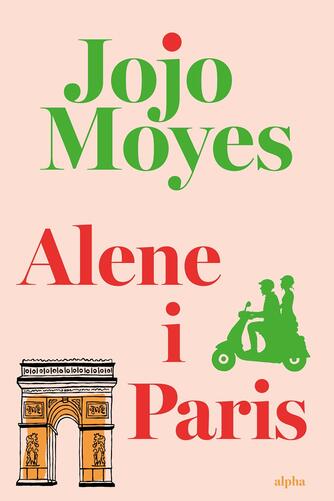 Jojo Moyes: Alene i Paris