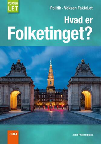 John Nielsen Præstegaard: Hvad er Folketinget?