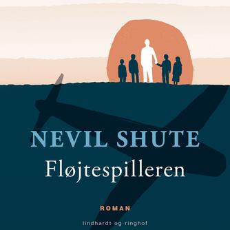 Nevil Shute: Fløjtespilleren