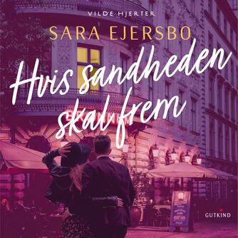 Sara Ejersbo: Hvis sandheden skal frem (Ved Marie Søderberg)