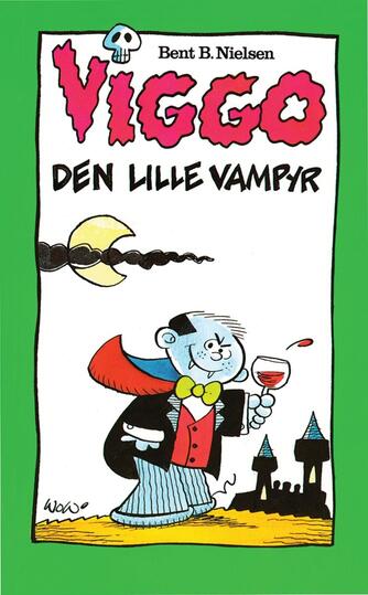 Bent B. Nielsen (f. 1949): Viggo - den lille vampyr